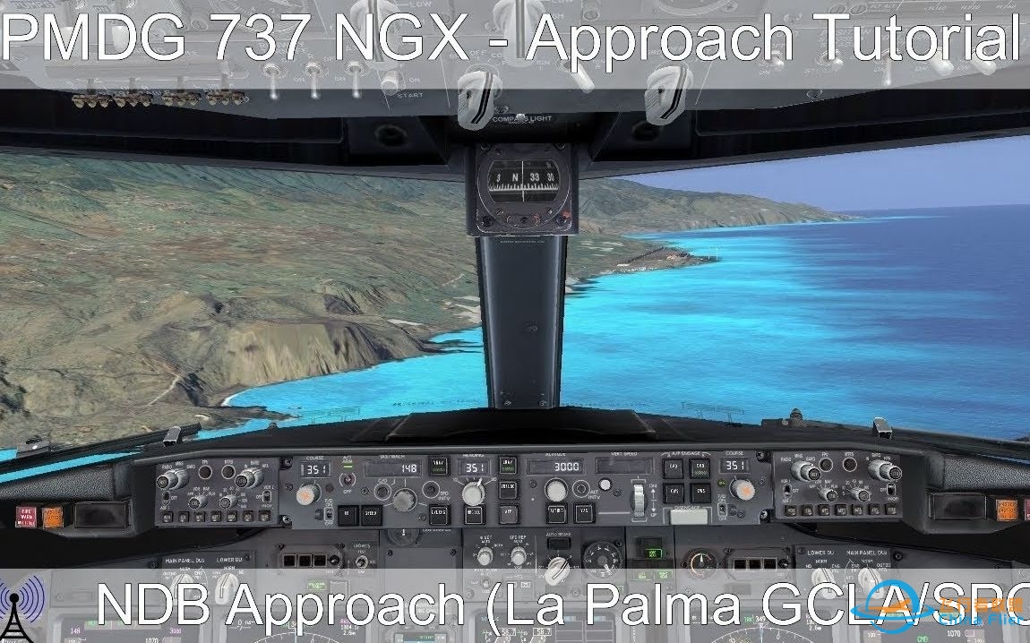 [P3D] 现实飞行员 - NDB进近教学 &amp;lt;PMDG 737 NGX - REAL BOEING PILOT - NDB Approach Tu-5884 