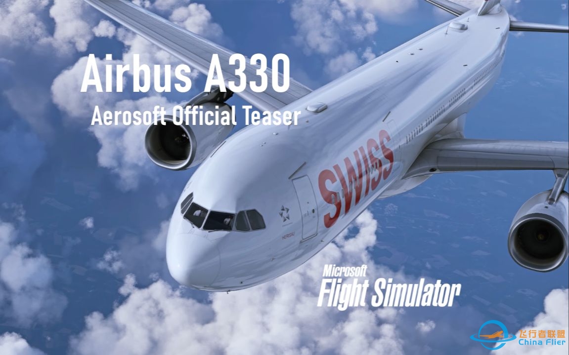 【模拟飞行机模预告片】 Aerosoft Aircraft A330 | 宣传片-4989 
