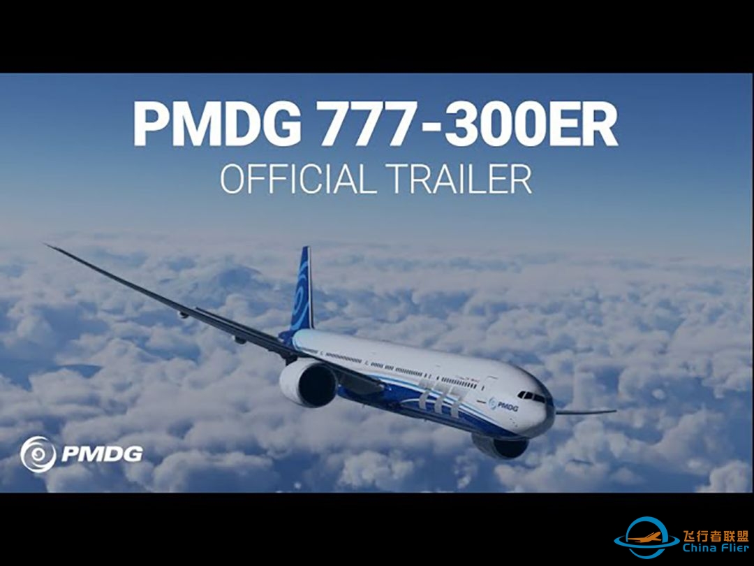 微软飞行模拟2020-PMDG 777-300ER预告片-1990 